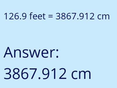 126.9 feet in cm image