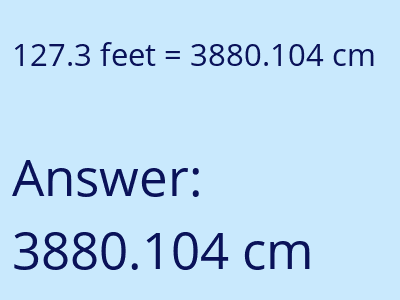 127.3 feet in cm image