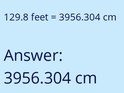 129.8 feet in cm image
