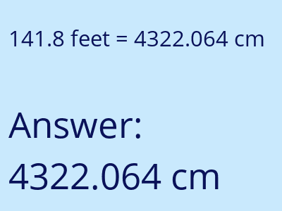 141.8 feet in cm image