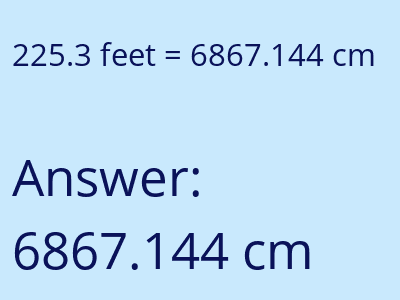 225.3 feet in cm image