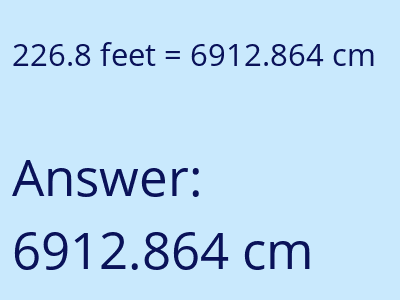 226.8 feet in cm image