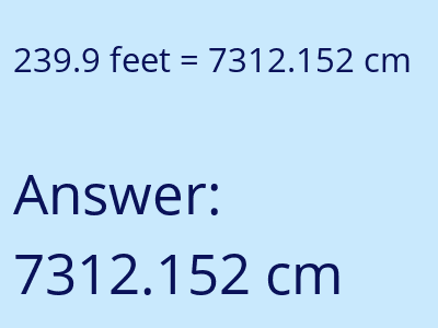 239.9 feet in cm image
