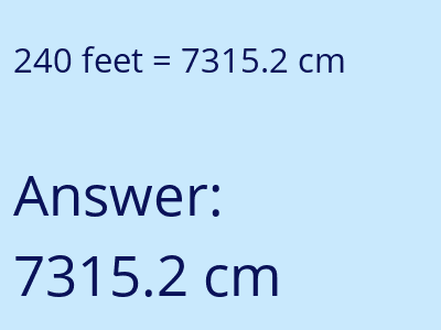 240 feet in cm image