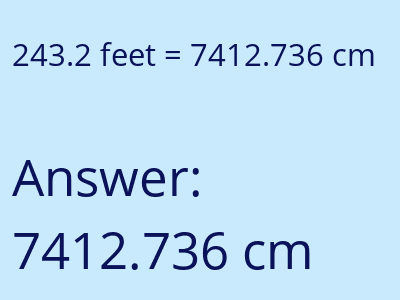243.2 feet in cm image