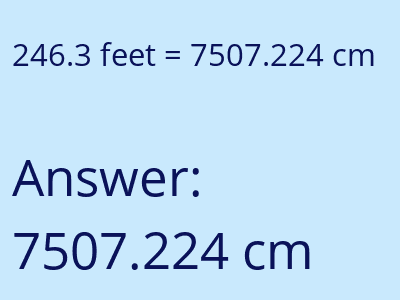 246.3 feet in cm image