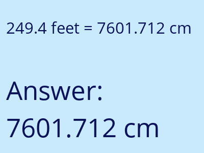 249.4 feet in cm image